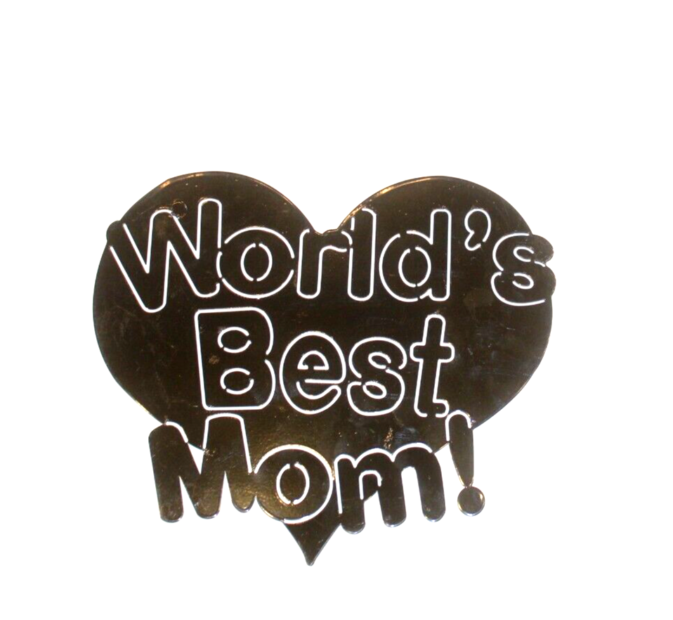 *NEW* 14ga Thick "WORLDS BEST MOM" Heart 10" x 12" Heavy Black Metal Sign