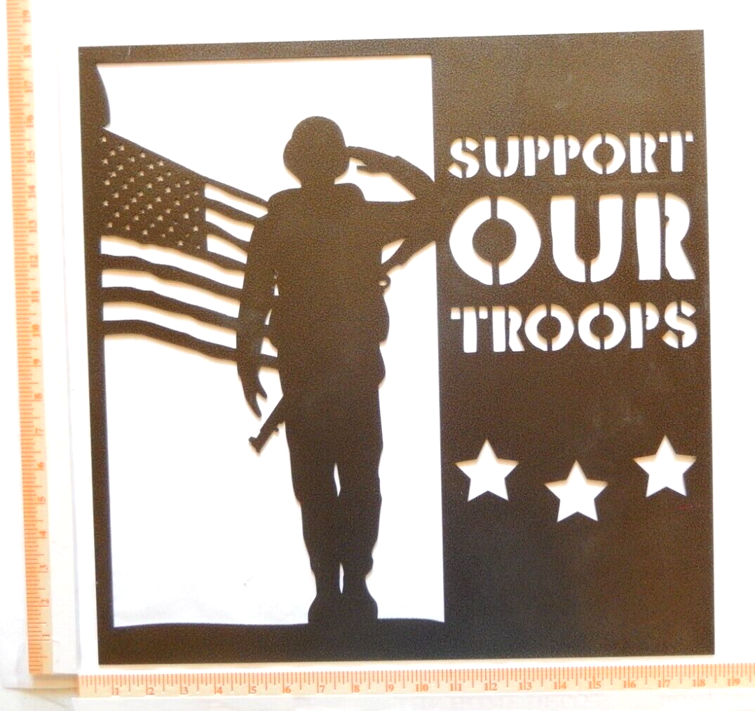 ~NEW~ LARGE - 14ga. "SUPPORT OUR TROUPS SOLDIER FLAG" Metal Wall Art 18" x 18"