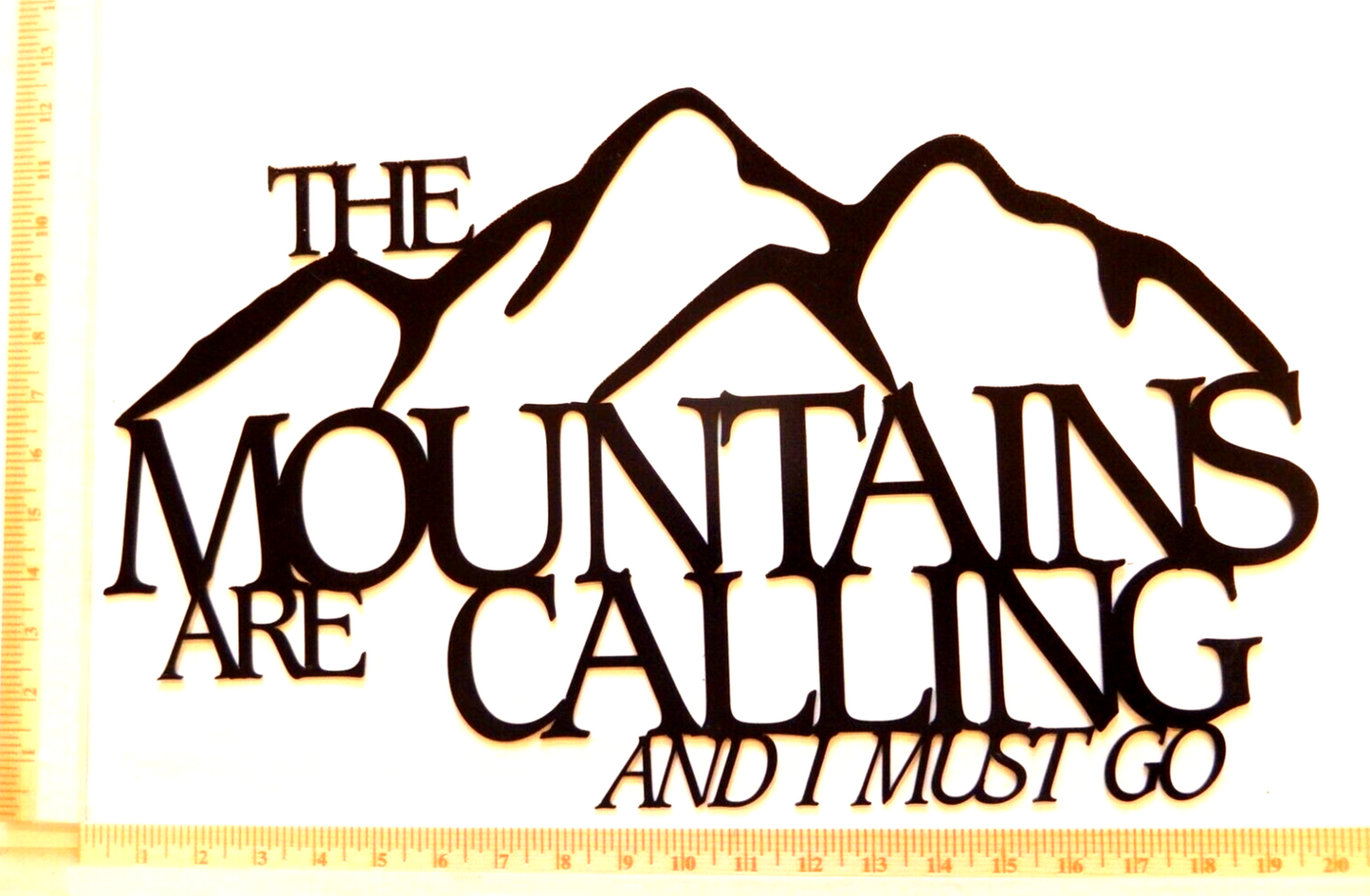 ~NEW~LARGE 14ga. "The Mountains Are Calling and I Must Go" Metal Wall Art 20"x12