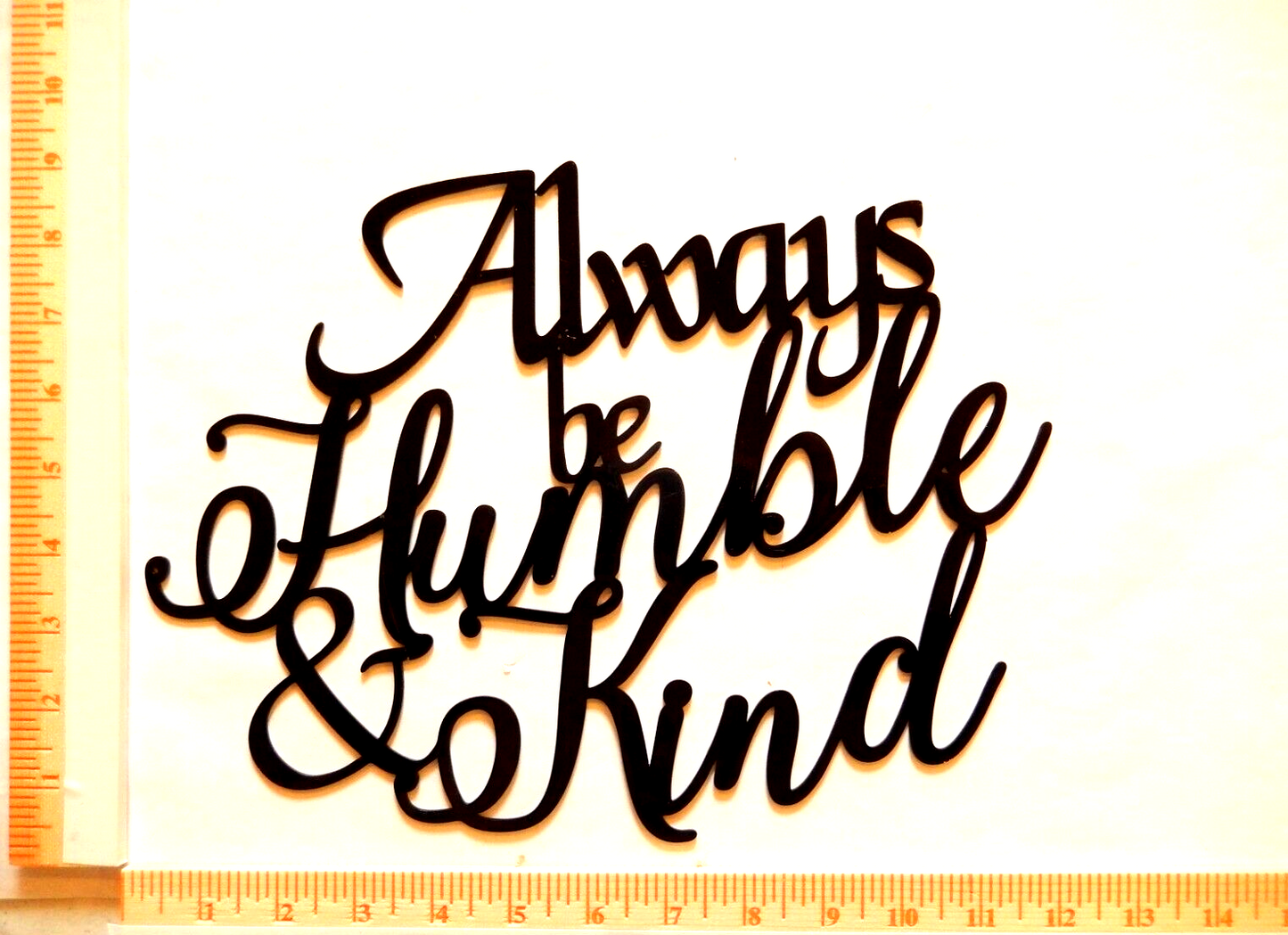 ~NEW~ 14ga. - "ALWAYS BE HUMBLE AND KIND" Black Metal Wall Art -- 12" x 9"