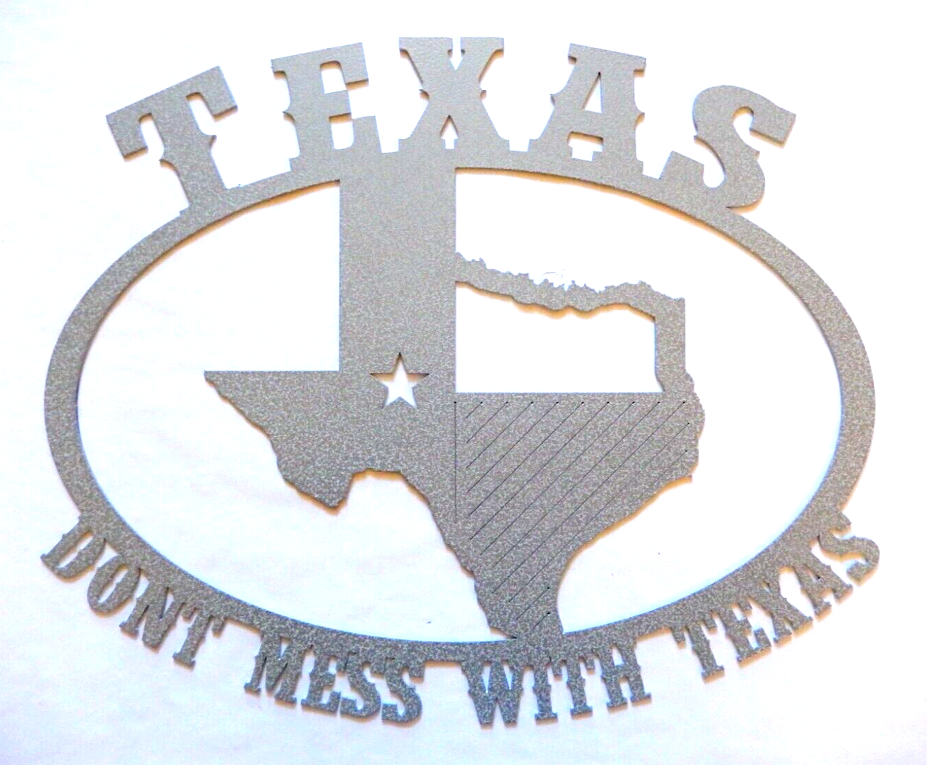 ~NEW~ LARGE 14ga. " DON'T MESS WITH TEXAS " Gray Metal Wall Art  21" x 16"