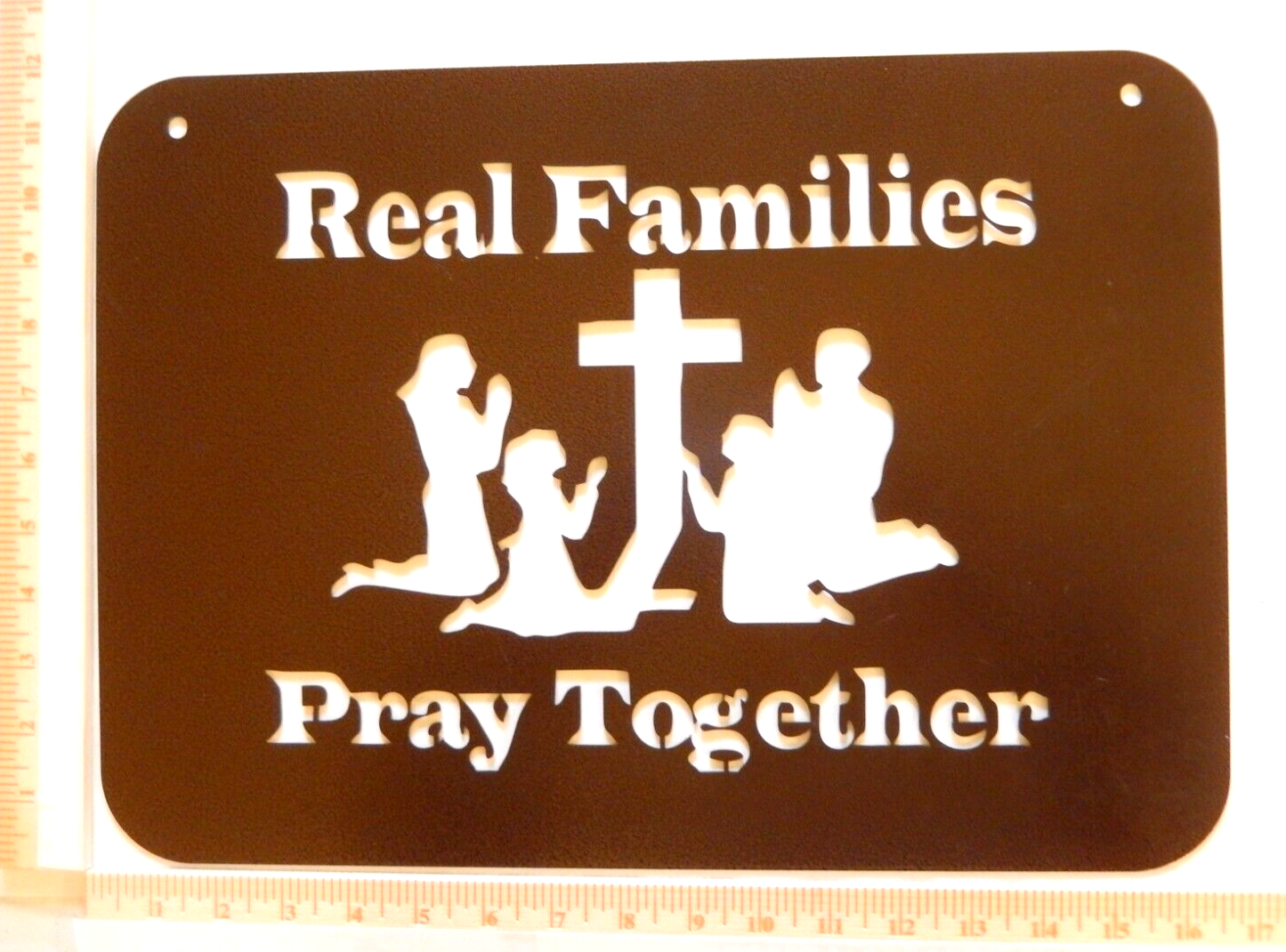 ~NEW~ 14ga. - "REAL FAMILIES PRAY TOGETHER" Metal Wall Art - 16.5" x 12"