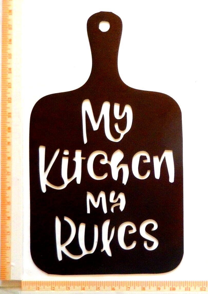 ~NEW~ LARGE - 14ga. - "MY KITCHEN MY RULES"  Metal Wall Art - 18" x 10.5"