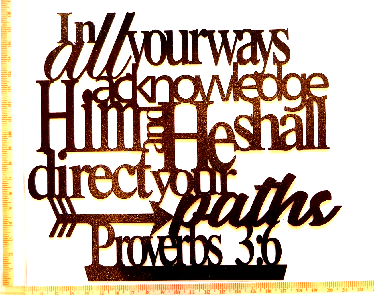 ~NEW~ LARGE -14ga. " Proverbs 3:6 In All Your Ways Acknowledge Him..." Metal Art