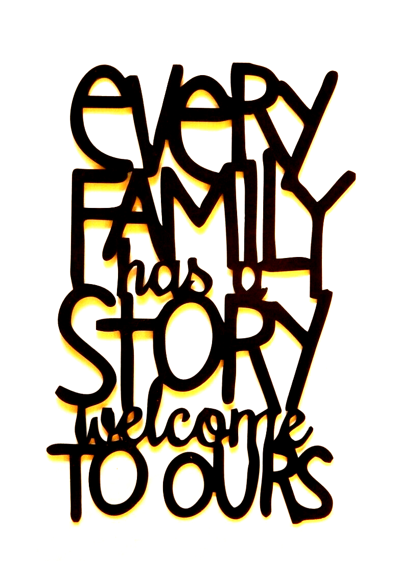 ~NEW~ LARGE - 14ga. "Every Family Has a Story Welcome to Ours" - Metal Wall Art