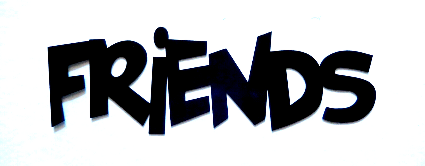 ~NEW~ LARGE 14ga. "FRIENDS" - Metal Wall Art Sign ~ 17" x 5.5"