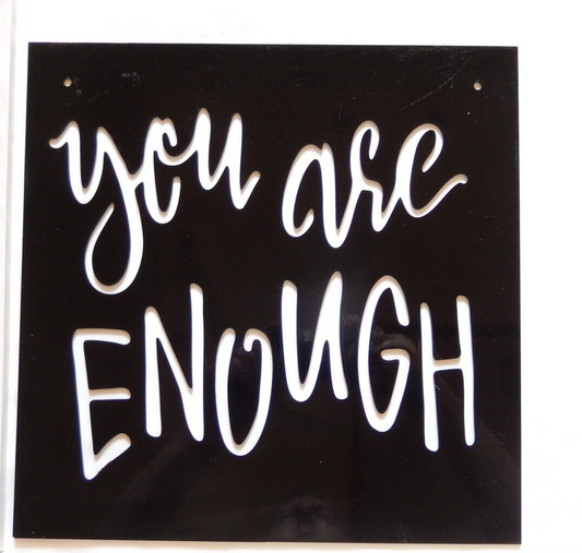 ~NEW~  14ga. "YOU ARE ENOUGH"  Metal Wall Art Sign Size - 12" x 12"