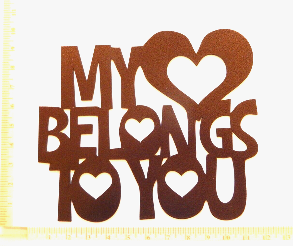 ~NEW~ 14ga. "MY HEART BELONGS TO YOU" Metal Wall Art 10" x 11"