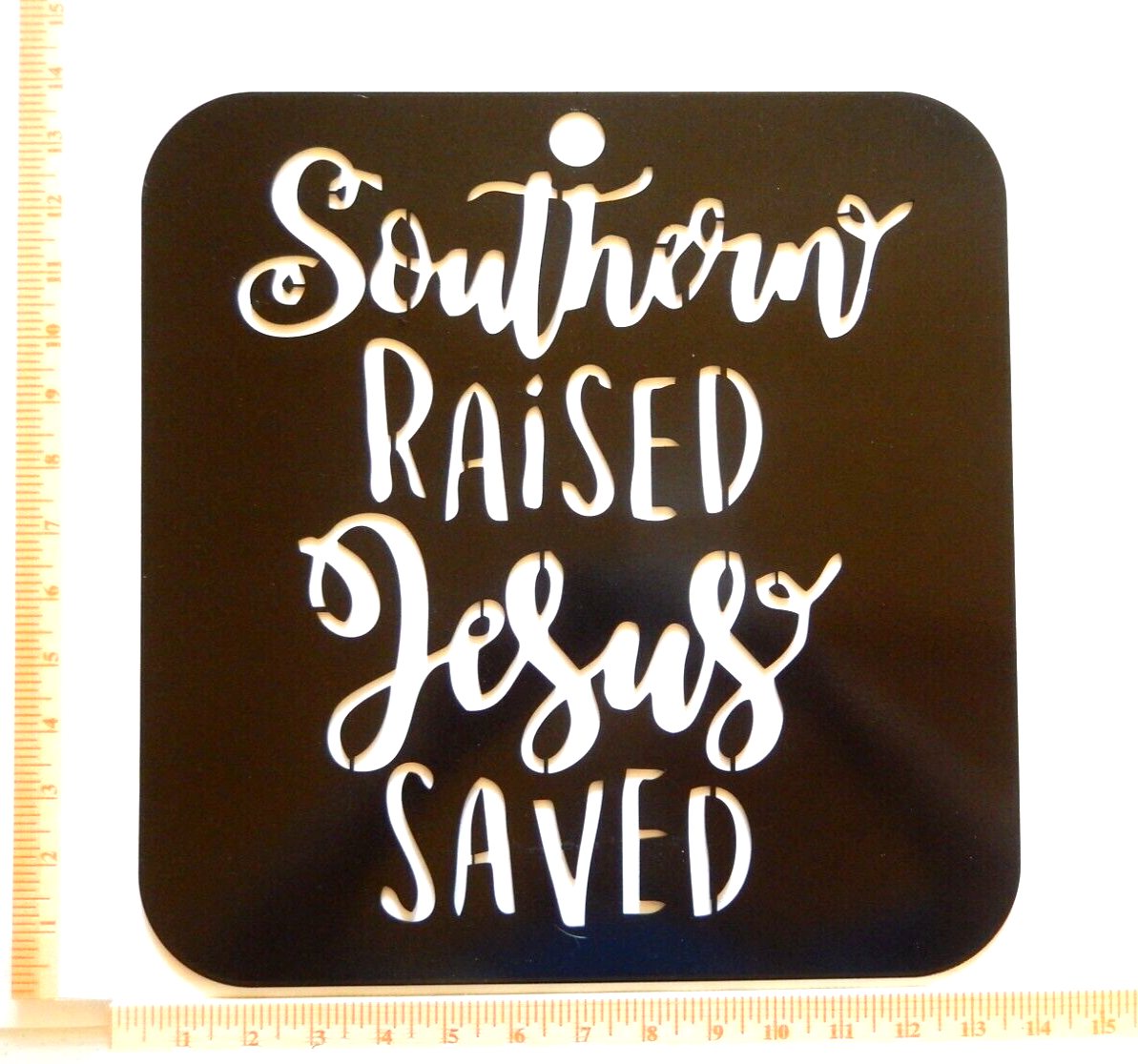 ~NEW~ LARGE 14ga. "SOUTHERN RAISED JESUS SAVED" - Metal Wall Art - 14" x 13.5"