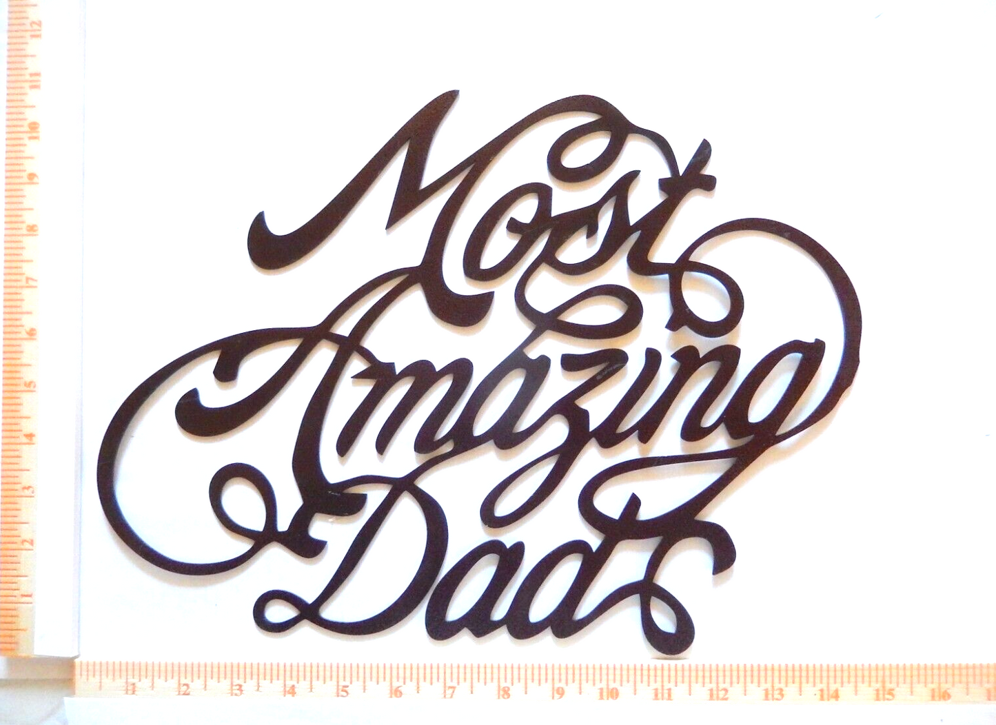 ~NEW~ 14ga.  "MOST AMAZING DAD"  Copper Brown Metal Wall Art - 14.5" x 10.5"