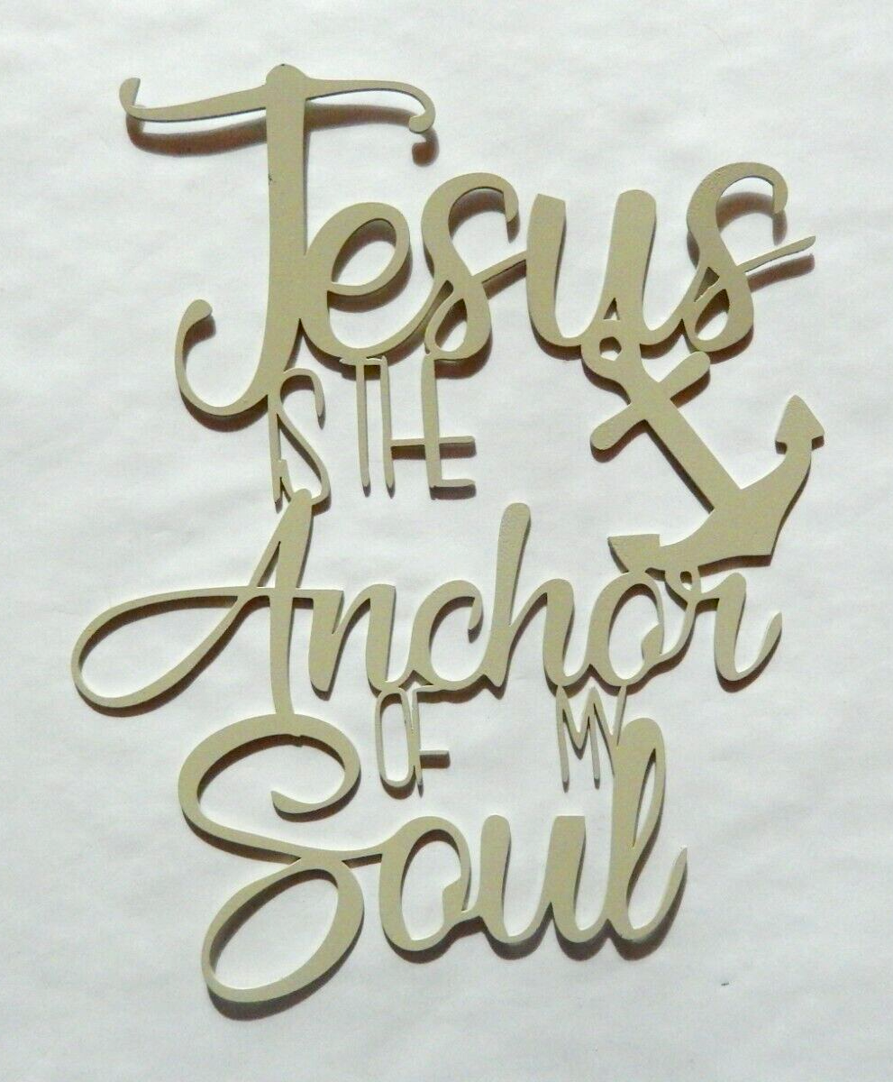 ~NEW~  14 ga."Jesus is the Anchor of My Soul" Metal Wall Art 12" x 9.5"