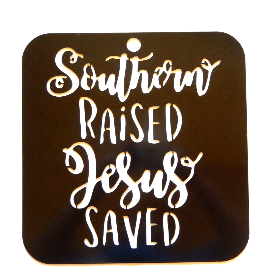 ~NEW~ LARGE 14ga. "SOUTHERN RAISED JESUS SAVED" - Metal Wall Art - 14" x 13.5"