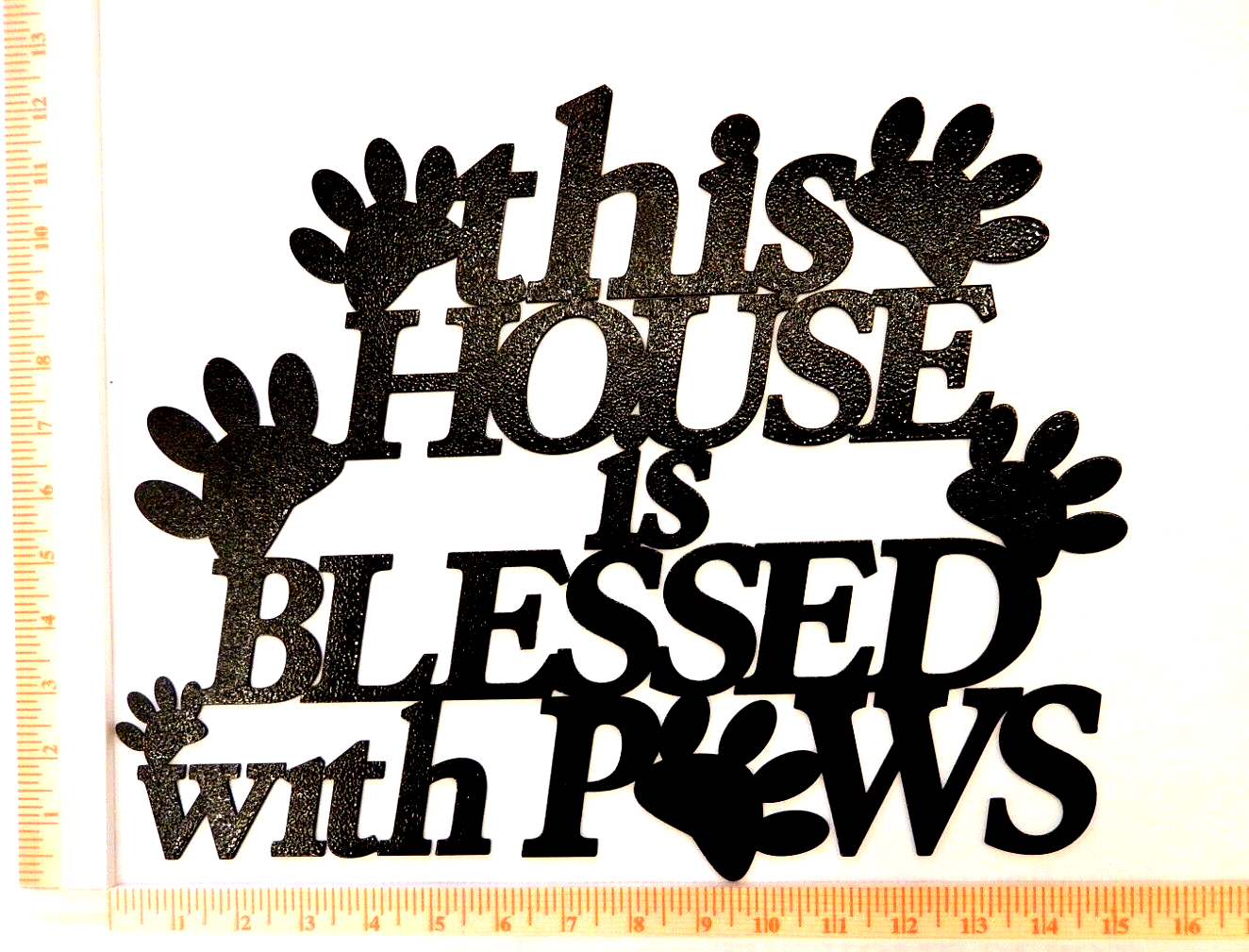 *NEW*14ga. "THIS HOUSE IS BLESSED WITH PAWS" PowderCoat Metal Wall Art 15" x 12"