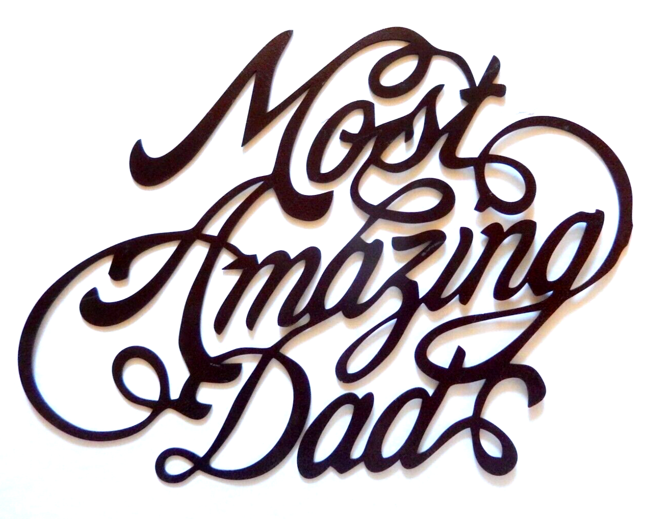 ~NEW~ 14ga.  "MOST AMAZING DAD"  Copper Brown Metal Wall Art - 14.5" x 10.5"