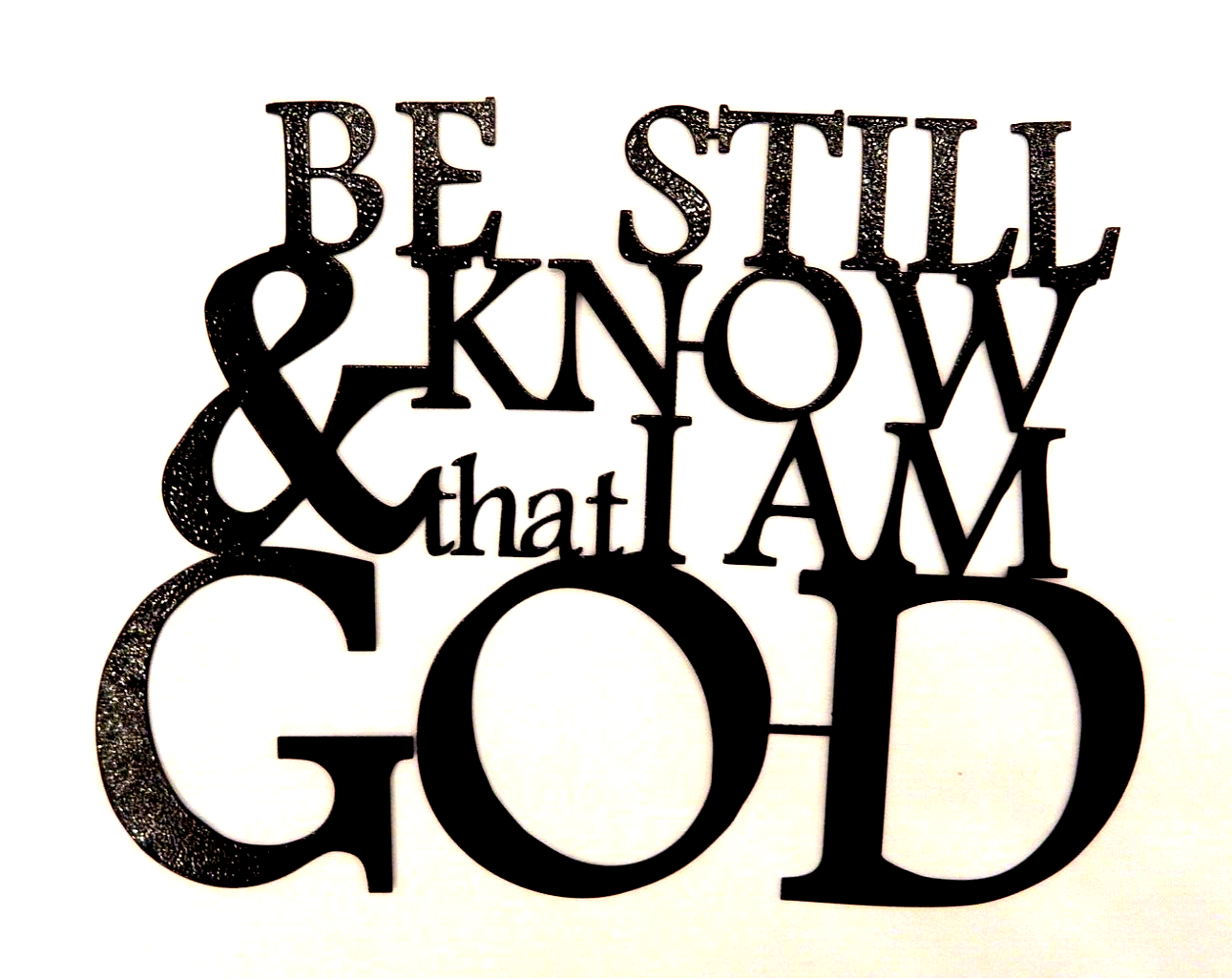 ~NEW~ 14ga. "Be Still and Know that I am God" LG. Metal Wall Art Décor 16" x 12"
