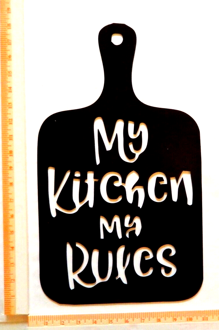 ~NEW~ LARGE - 14ga. - "MY KITCHEN MY RULES"  Metal Wall Art ~ 18" x 10.5"